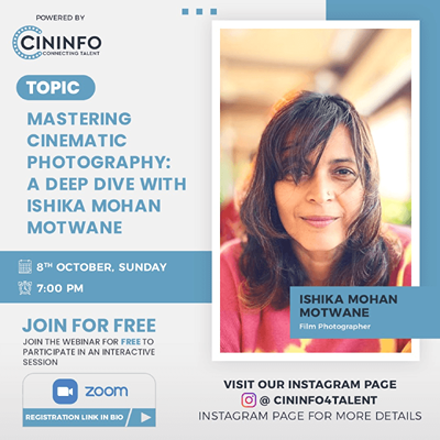 Mastering Cinematic Photography: A Deep Dive with Ishika Mohan Motwane