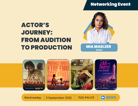 Live Networking Session: Actor’s Journey – From Audition to Production with Mia Maelzer