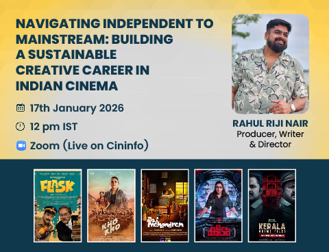 Navigating Independent to Mainstream: Building a Sustainable Creative Career in Indian Cinema